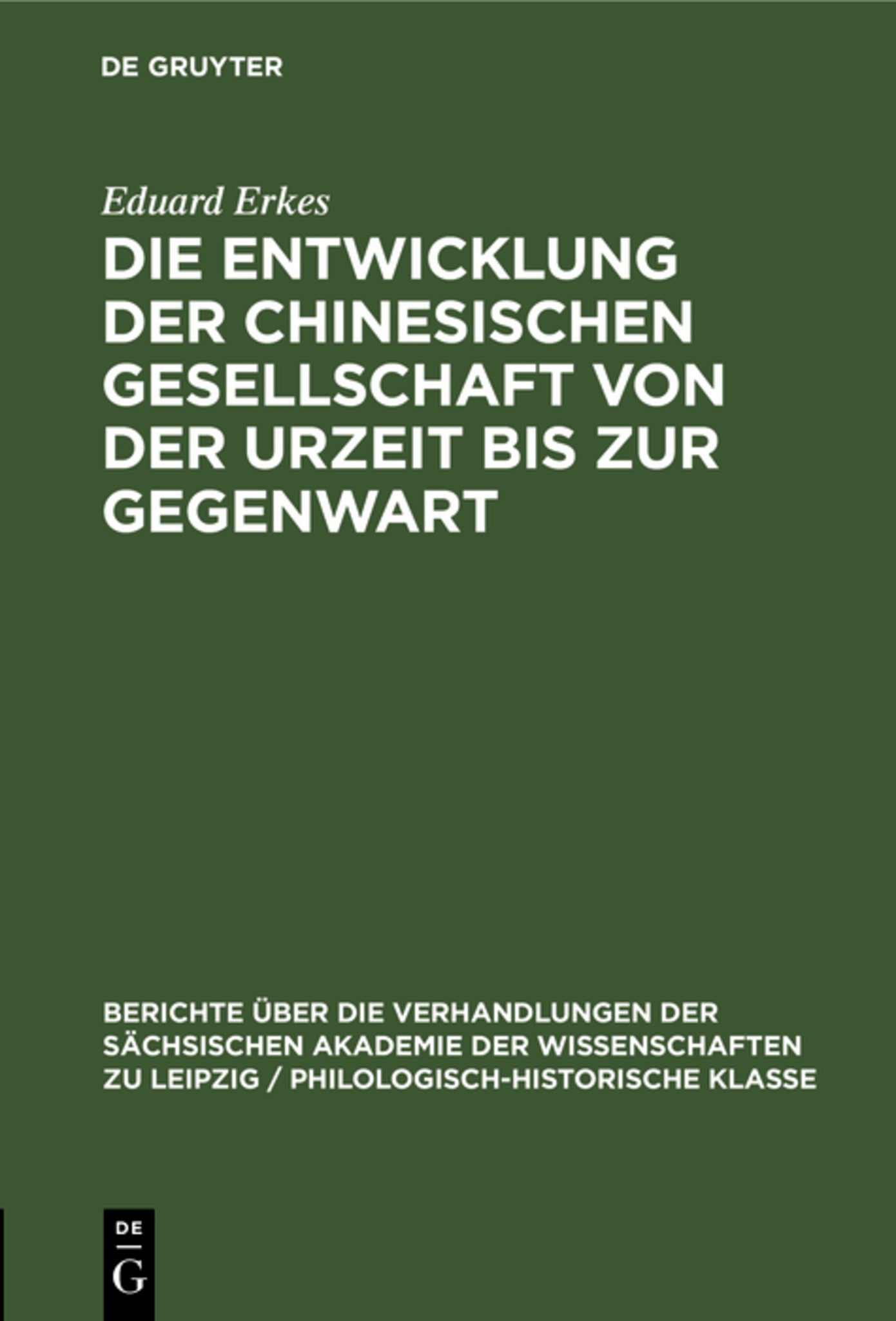 Die Entwicklung der chinesischen Gesellschaft von der Urzeit bis zur Gegenwart